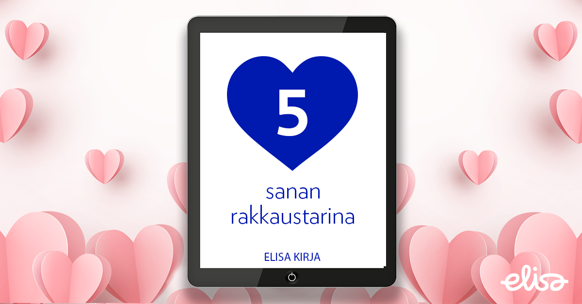 Elisa Kirja — viiden sanan rakkaustarina